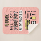 Couverture Sherpa Peut Sure le maquillage n'est pas parfait (Devant (Horizontal))