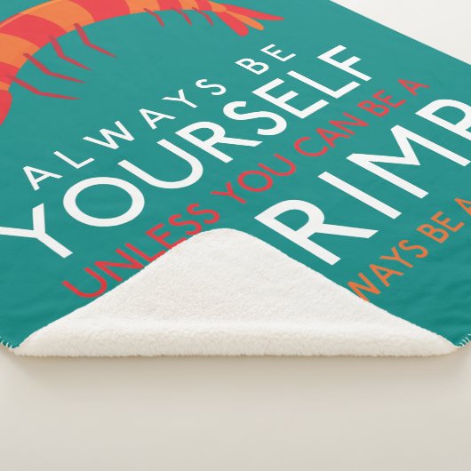 Couverture Sherpa Soyez Toujours Vous-Même À Moins De Pouvoir Être U (3/4)