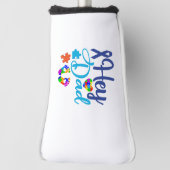 Couvre-club De Golf Autism Awareness Autism Dad Hey Dad (Tourné à 90°)