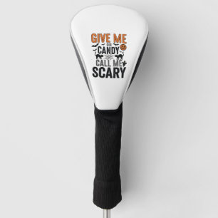 Couvre-club De Golf Bonbons d'Halloween ou Appelez-moi Épouvantable Gr