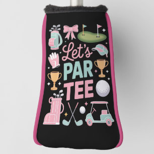 Couvre-club De Golf Cadeaux de golfeuse coquette Let's Par Tee