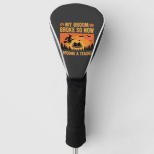 Couvre-club De Golf Drôle de professeur d'Halloween Balai cassé Design