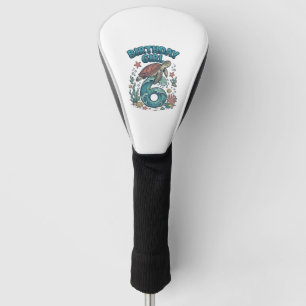 Couvre-club De Golf Fille d'anniversaire 6 Tortue de mer Conception de