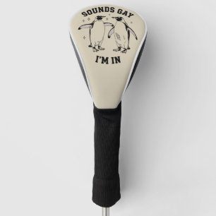 Couvre-club De Golf Gay Penguin Sounds Gay Je Suis Dans Vintage Queer 