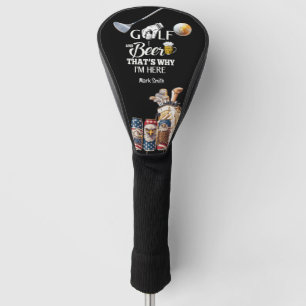 Couvre-club De Golf Golf et bière C'est pourquoi je suis ici