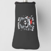 Couvre-club De Golf I Do It for the Trash Funny Christmas Raccoon (Tourné à 90°)