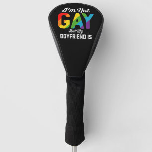 Couvre-club De Golf Je ne suis pas gay mais mon petit ami est drôle Fi