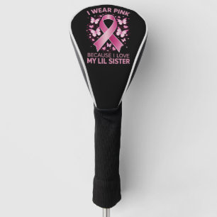 Couvre-club De Golf Je Porte Du Rose Pour Ma Petite Soeur Sensibilisat