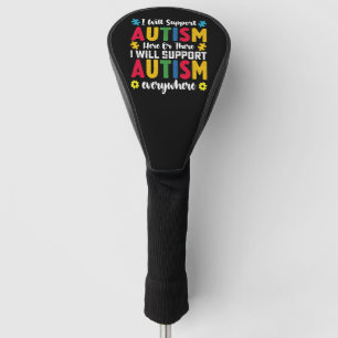 Couvre-club De Golf Je soutiendrai l'autisme ici ou là autiste