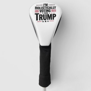 Couvre-club De Golf Je vote de manière holistique pour Trump Election