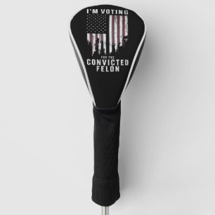 Couvre-club De Golf Je Vote Pour Le Féon Condamné Pro Trump 2024