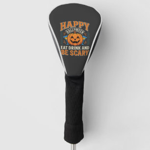 Couvre-club De Golf Joyeux Halloween Citrouille Manger Boire Être Effr