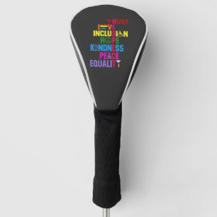 Couvre-club De Golf Kindness Peace Equality Love Inclusion Hope