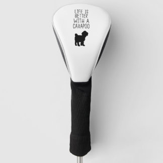 Couvre-club De Golf La Vie Est Meilleure Avec Un Cavapoo