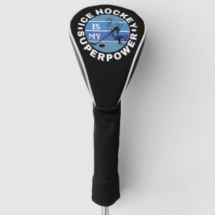 Couvre-club De Golf Le hockey sur glace est ma superpuissance