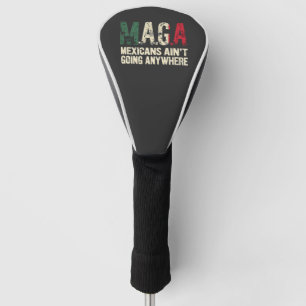 Couvre-club De Golf Les Mexicains de MAGA ne vont nulle part Américain