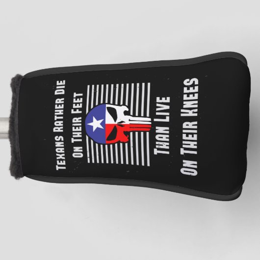 Couvre-club De Golf Les texans préfèrent mourir sur leurs pieds (Devant)