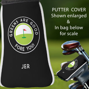 Couvre-club De Golf Les verts sont bons pour vous Putter monogrammé