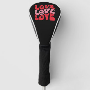 Couvre-club De Golf Love Valentine's Day Super Funny Holiday