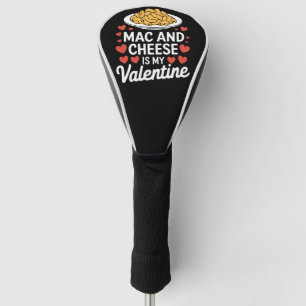 Couvre-club De Golf Mac And Cheese Saint-Valentin Cadeau pour amateur 