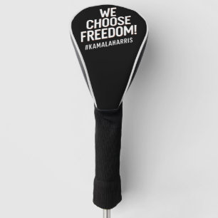 Couvre-club De Golf Nous choisissons la liberté Kamala Harris 2024