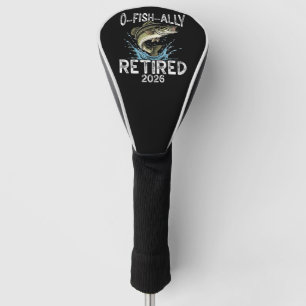 Couvre-club De Golf O-Fish-Ally Retraité 2026 Humour Drôle
