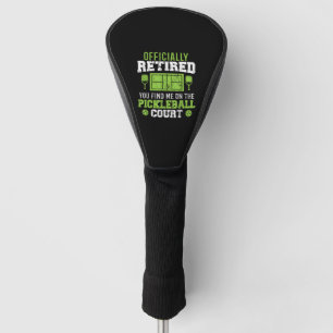 Couvre-club De Golf Officiellement à la retraite Vous me trouvez sur l