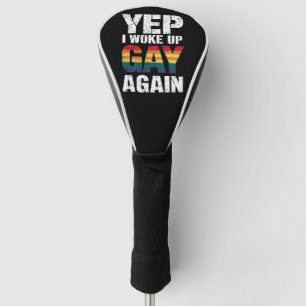 Couvre-club De Golf Oui je me suis réveillé gay encore Fierté Arc-en-c