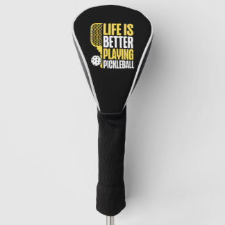 Couvre-club De Golf Pickleball Life is Better Play