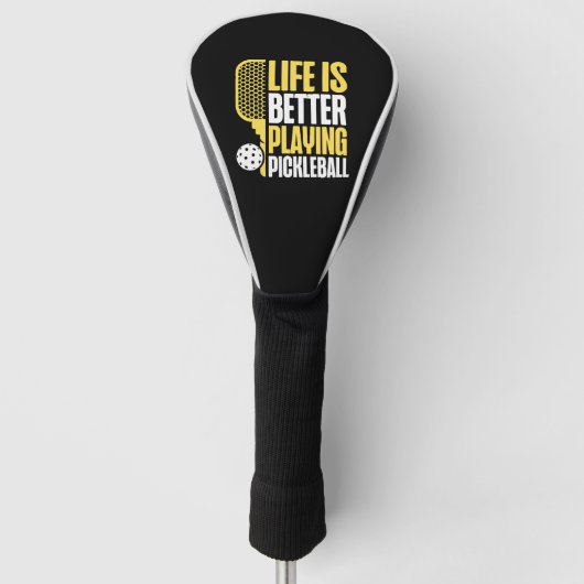 Couvre-club De Golf Pickleball Life is Better Play (Devant)