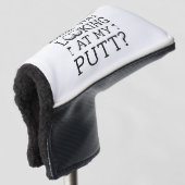 Couvre-club De Golf Regarde-Tu Mon Putt (Devant 3/4)