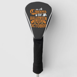 Couvre-club De Golf Reines d'Halloween Nées en Octobre Typographie Vin