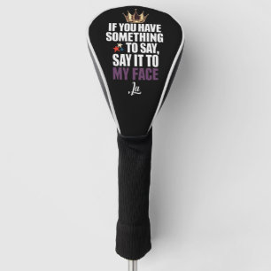 Couvre-club De Golf Si vous avez quelque chose à dire dites-le moi en