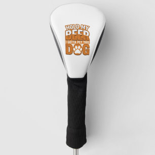 Couvre-club De Golf Tiens ma bière, je dois caresser ce chien Amoureux
