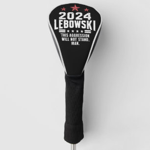 Couvre-club De Golf  Vote électoral politique drôle Lebowski 2024