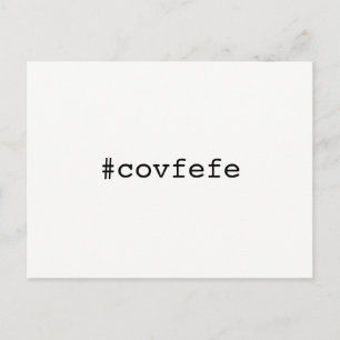 #covfefe covfefe Trump Text Meme President 2017 Briefkaart