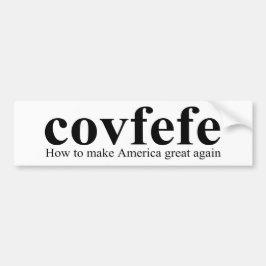 Covfefe Definition Trump Bumpersticker