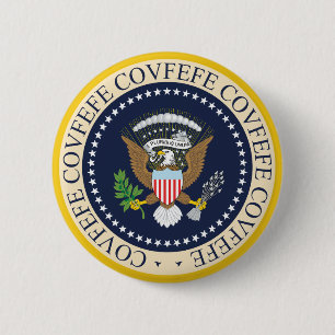 COVFEFE PRESIDENTIËLE SEAL RONDE BUTTON 5,7 CM