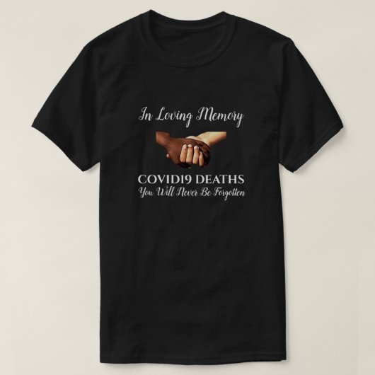 COVID19 in Loving Memory, zwart T-shirt (Design voorkant)