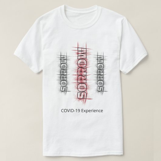 COVID-19-ervaring, sorrow Virus Black Red, aangepa T-shirt (Design voorkant)