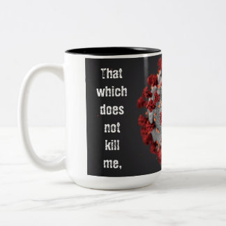 Covid-19 Tasse de café. 15 oz. Deux Tons.