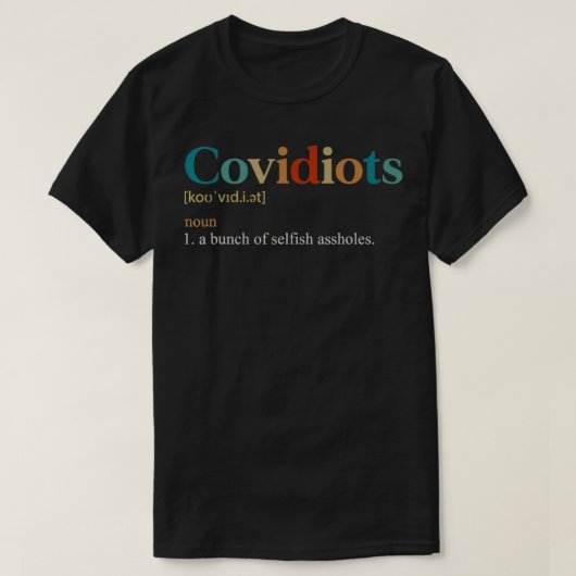 Covididioten Grappige Definitie Sarcastisch Voor A T-shirt (Design voorkant)