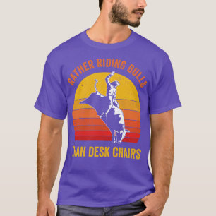 Cowboy Bull Riding Rodeo Bull Rider Funny T-shirt
