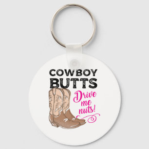Cowboy Butts drijft me op het nest Cowgirl Western Sleutelhanger