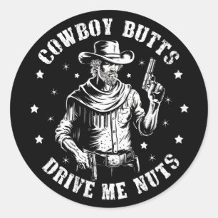 Cowboy Butts Drive Me Nuts Cowboys Gay  Ronde Sticker