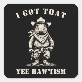 cowboy capybara IK HEB DIE YEE HAW TISM autisme Vierkante Sticker