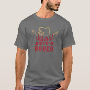 Cowboy Pet dit is niet mijn eerste Rodeo Westerne T-shirt