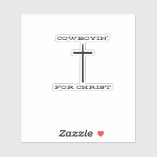 Cowboyin' for Christ Sticker