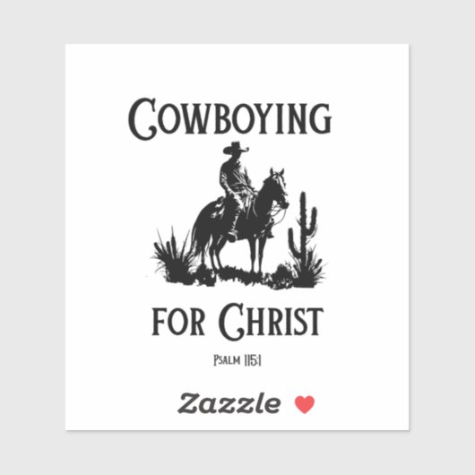 Cowboying for Christ Vinyl Sticker (Vel)