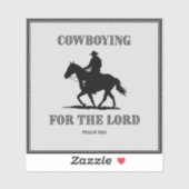 Cowboying for the Lord Vinyl Sticker (Feuille)